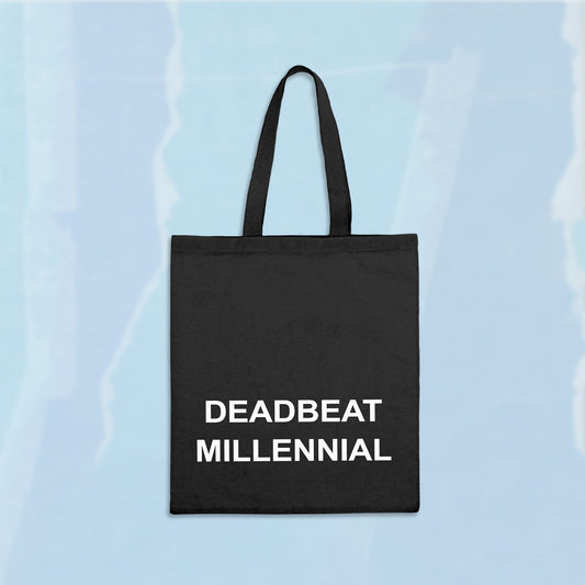 Deadbeat Millennial Tote